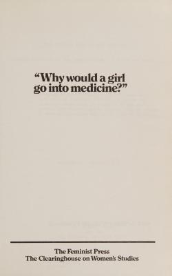 Why Would A Girl Go Into Medicine?
