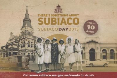 POSTCARD: THERE'S SOMETHING ABOUT SUBIACO - SUBIACO DAY 2015